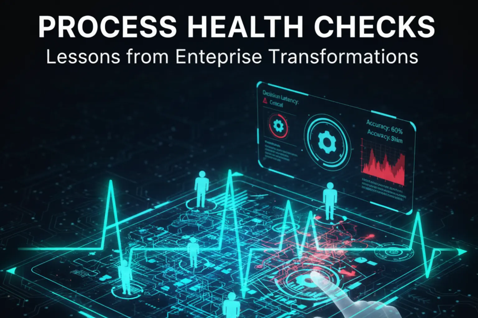Process Health Checks – Lessons from Enterprise Transformations